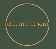 A round green circle with the word "Bred in the Bone" written in gold.